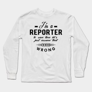 Reporter - I'm a reporter Long Sleeve T-Shirt